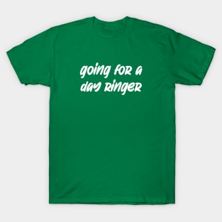 Funny Work Day Construction Humor T-Shirt